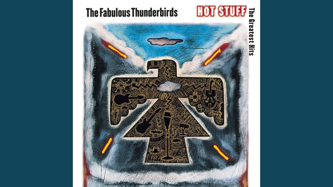 The Fabulous Thunderbirds - Powerful Stuff