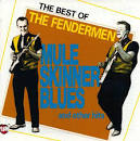 The Fendermen - Good Morning Captain: Best of the Fendermen