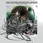 The Future Sound of London - Teachings from the Electronic Brain