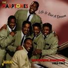 The Harptones - Life is But a Dream: The Ultimate Harptones 1953-1961