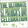 The Clancy Brothers - Ultimate St. Patrick's Day Celebration