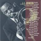 Jay Jay Johnson - The J.J. Johnson Memorial Album