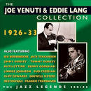 Joe Venuti, Eddie Lang & their All-Star Orchestra - The Joe Venuti & Eddie Lang Collection: 1926-33
