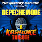 The Karaoke Machine - The Karaoke Machine Presents: Depeche Mode