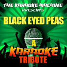 The Karaoke Machine - The Karaoke Machine Presents: Black Eyed Peas