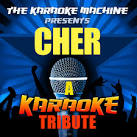 The Karaoke Machine - The Karaoke Machine Presents: Cher