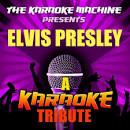 The Karaoke Machine - The Karaoke Machine Presents: Elvis Presley