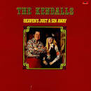 The Kendalls - Best of Kendalls: Heaven's Just a Sin Away