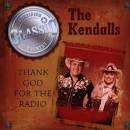 The Kendalls - Thank God for the Radio [CBUJ]