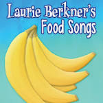 Laurie Berkner's Food Songs