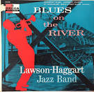 The Lawson-Haggart Jazz Band - Blues on the River