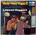 The Lawson-Haggart Jazz Band - Hold That Tiger!