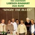 The Lawson-Haggart Jazz Band - Singin' the Blues