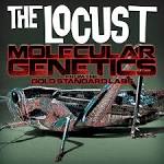 The Locust - Molecular Genetics from the Gold Standard Labs
