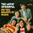 The Lovin' Spoonful - Do You Believe in Magic [Bonus Tracks]