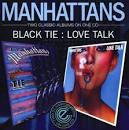 The Manhattans - Black Tie/Love Talk