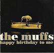 The Muffs - Happy Birthday to Me