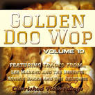 The Mystics - Golden Doo Wop, Vol. 10