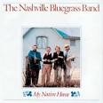 The Nashville Bluegrass Band - My Native Home