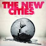 The New Cities - Kill the Lights