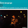 The New Stan Getz Quartet - Getz Au Go Go