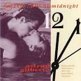 The New Stan Getz Quartet - Jazz 'Round Midnight: Astrud Gilberto
