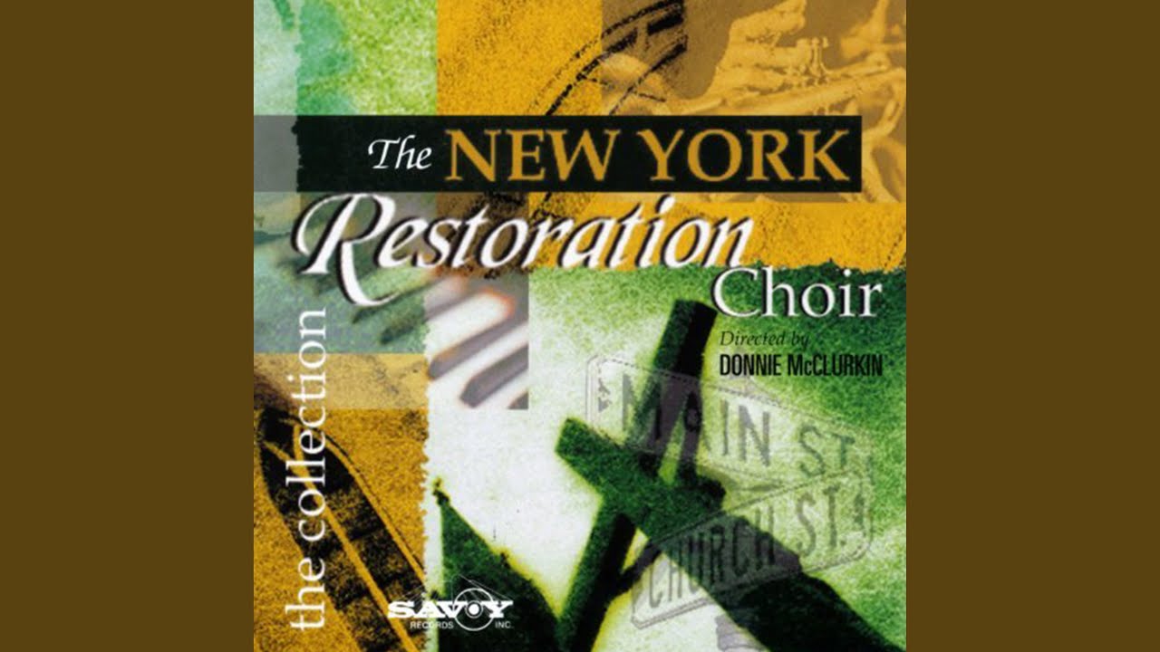 The New York Restoration Choir and Donnie McClurkin - Speak to My Heart