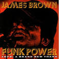 The Original J.B.s - Funk Power 1970: A Brand New Thang