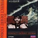 DJ Clue - The Perfect Desert Storm