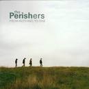 The Perishers - From Nothing to One