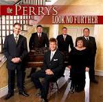 The Perrys - Look No Further