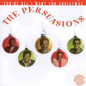 The Persuasions - You're All I Want for Christmas
