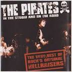 The Pirates - The Very Best of Rock's Original Hellraisers