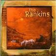 The Rankins - Uprooted