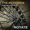 The Records - Rotate