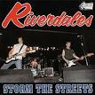 The Riverdales - Storm the Streets