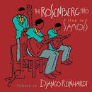 The Rosenberg Trio - Live in Samois: Tribute to Django Reinhardt