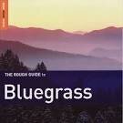 Dry Branch Fire Squad - The Rough Guide to Bluegrass