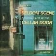 The Seldom Scene - Live at the Cellar Door
