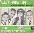 The Sensations - Let Me In