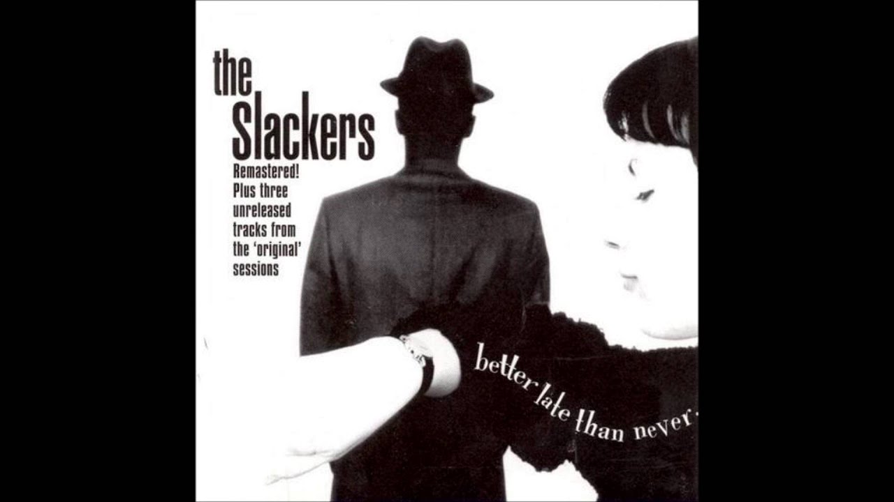 The Slackers - Sooner or Later