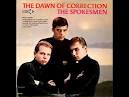The Spokesmen - The Dawn of Correction