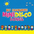Kidz Bop Kids - My Favourite Mini Disco Songs