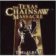 The Texas Chainsaw Massacre: The Album