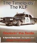 The KLF - Doctorin' the Tardis