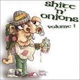 Shite 'n' Onions, Vol. 1