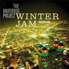 The Underdog Project - Winter Jam