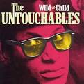 The Untouchables - Wild Child [Expanded]