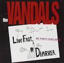 The Vandals - Live Fast, Diarrhea