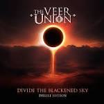 The Veer Union - Divide the Blackened Sky [Deluxe Edition]